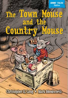 Short Tales Fables: The Town Mouse & The Country Mouse