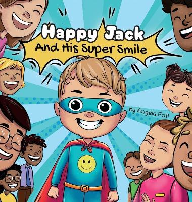 Happy Jack and his Super Smile