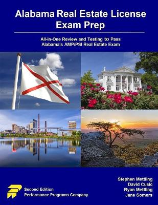 Alabama Real Estate License Exam Prep: All-in-One Review and Testing to Pass Alabama's AMP/PSI Real Estate Exam