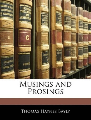 Musings and Prosings