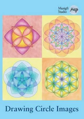 Drawing Circle Images: How to Draw Artistic Symmetrical Images with a Ruler and Compass