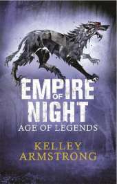 Empire of Night: Book 2 in the Age of Legends Trilogy