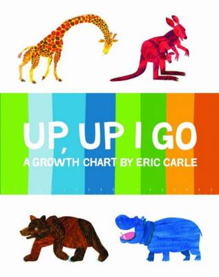 Up Up I Go: Growth Chart by Eric Carle