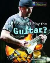 Should I Play the Guitar?