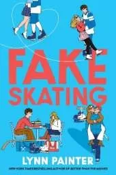 Fake Skating: From the no. 1 bestselling author of Better than the Movies