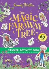 The Magic Faraway Tree: The Magic Faraway Tree Sticker Activity Book