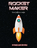 Fun Crafts to Make (Rocket Maker): Make your own rockets using cut and paste. This book comes with collection of downloadable PDF books that will help your child make an excellent start to his/her education.