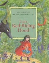 Classic Fairy Tales: Little Red Riding Hood