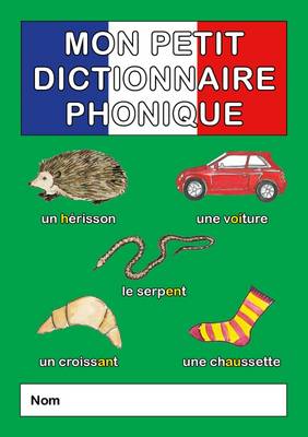 Mon Mon Petit Dictionnaire Phonique