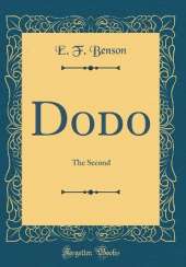 Dodo: The Second (Classic Reprint)