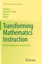 Transforming Mathematics Instruction: Multiple Approaches and Practices