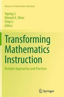 Transforming Mathematics Instruction: Multiple Approaches and Practices