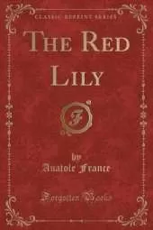 The Red Lily (Classic Reprint)
