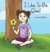 I Like to Be Quiet
