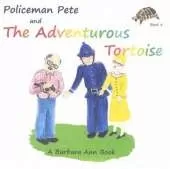Policeman Pete Books: Policeman Pete and the Adventurous Tortoise