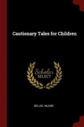 Cautionary Tales for Children
