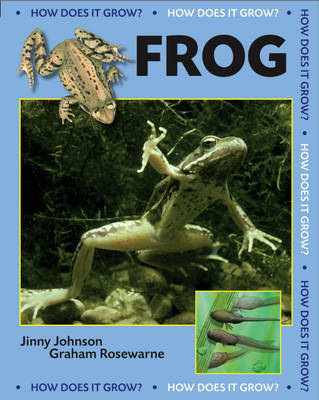 How Does it Grow?: Frog