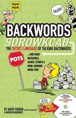 Backwords: Learning the Amazing and Fun Art of Talking Backwards!