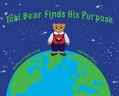 Tobi Bear Finds His Purpose