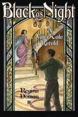 Black as Night: A Fairy Tale Retold
