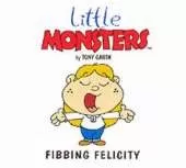 Fibbing Felicity