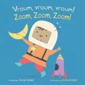 Vroum, Vroum, Vroum! / Zoom, Zoom, Zoom! (French Bilingual Edition)
