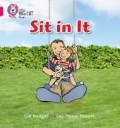 Sit In It: Band 01a/Pink a