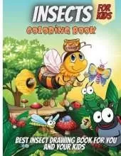 Insects Coloring Book: Cute and Funny Bugs & insects Coloring Book Designs for Kids