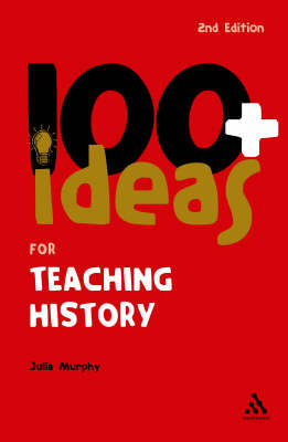 100+ Ideas for Teaching History