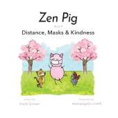 Zen Pig: Distance, Masks & Kindness
