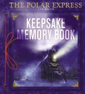 The Polar Express the Movie: Keepsake Memory Book