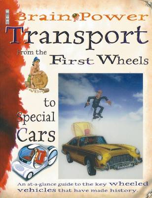 Transport: From the First Wheels to Special Cars