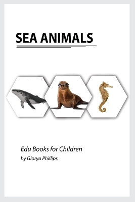Sea Animals: Montessori real Sea Animals book, bits of intelligence for baby and toddler, children's book, learning resources.