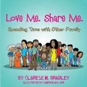 Love Me. Share Me.: Spending Time with Other Family