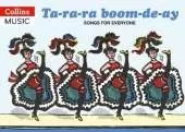 Ta-ra-ra Boom-de-ay: Songs for Everyone