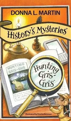 History's Mysteries: Hunting Gris-Gris
