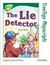 Oxford Reading Tree: Level 12: TreeTops Playscripts: The Lie Detector (Pack of 6 copies)