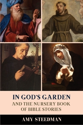 In God's Garden: And The Nursery Book of Bible Stories