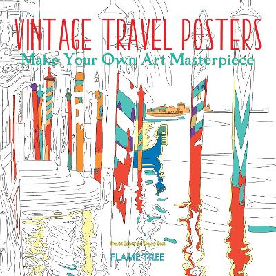 Vintage Travel Posters (Art Colouring Book): Make Your Own Art Masterpiece