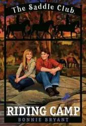 Saddle Club 10: Riding Camp
