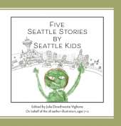 Five Seattle Stories by Seattle Kids