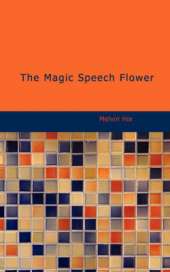 The Magic Speech Flower