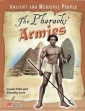 Ancient and Medieval People the Pharoah's Armies Macmillan Library