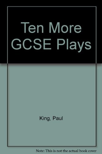 Ten More GCSE Plays