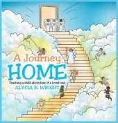 A Journey Home: Teaching a child about loss of a loved one