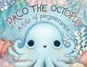 Paco the Octopus: A Tale of Perseverance