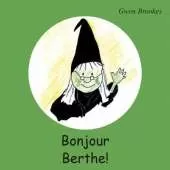 Bonjour Berthe!