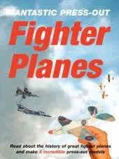 Fantastic Press-out Fighting Planes