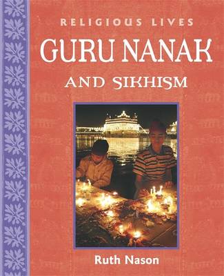 Religious Lives: Guru Nanak and Sikhism