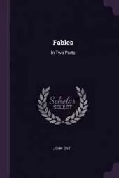 Fables: In Two Parts